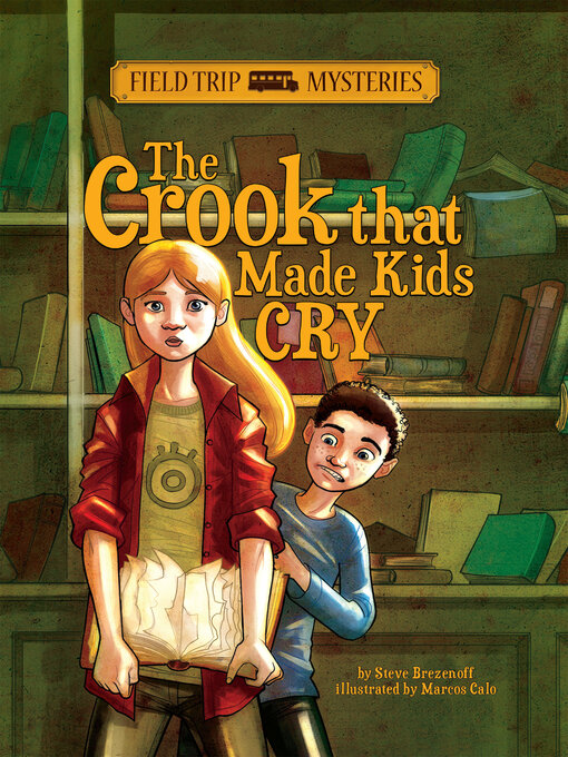 Title details for The Crook that Made Kids Cry by Steve Brezenoff - Available
